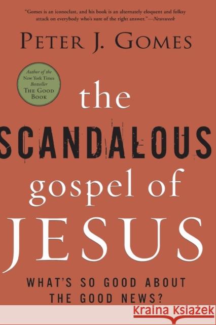 The Scandalous Gospel of Jesus Gomes, Peter J. 9780060000745 HarperOne