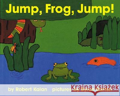 Jump, Frog, Jump! Board Book Robert Kalan Byron Barton 9780060088194