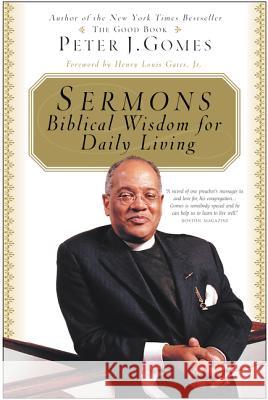 Sermons: Biblical Wisdom for Daily Living Gomes, Peter J. 9780060088316 HarperOne