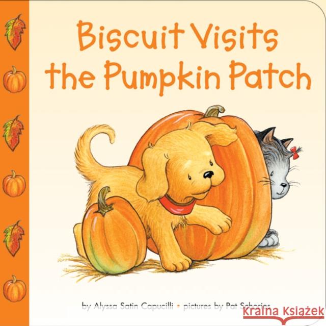 Biscuit Visits the Pumpkin Patch: A Fall and Halloween Book for Kids Capucilli, Alyssa Satin 9780060094669