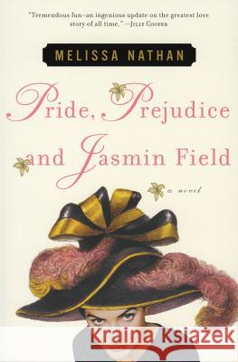 Pride, Prejudice and Jasmin Field Melissa Nathan 9780060184957 Avon Books