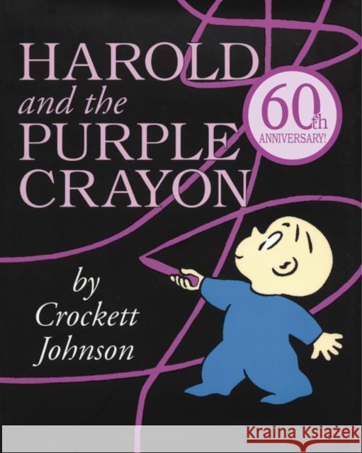 Harold and the Purple Crayon Crockett Johnson 9780060229351