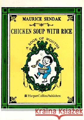 Chicken Soup with Rice: A Book of Months Maurice Sendak 9780060255350