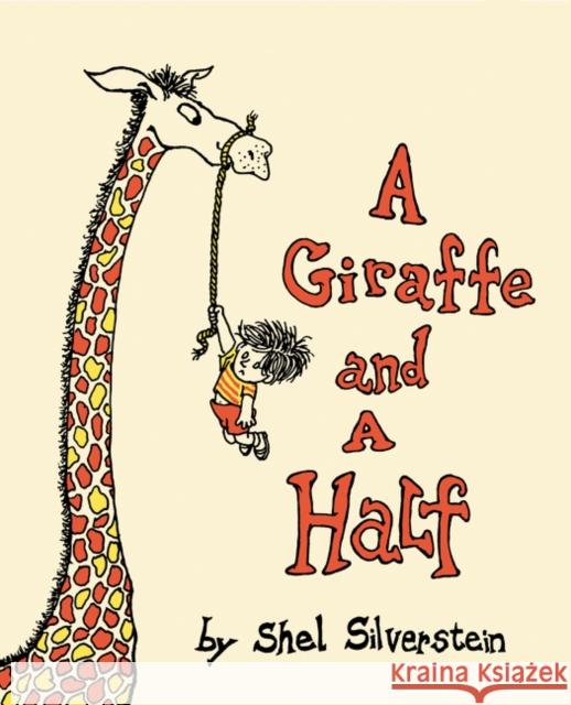 A Giraffe and a Half Shel Silverstein 9780060256555 HarperCollins Publishers