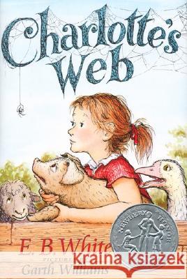 Charlotte's Web E. B. White Garth Williams 9780060263867 HarperCollins Publishers