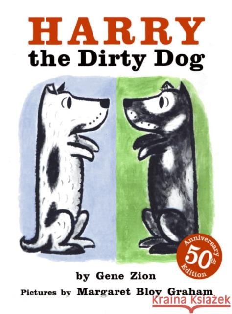 Harry the Dirty Dog Gene Zion Margaret Bloy Graham 9780060268657 HarperCollins Publishers