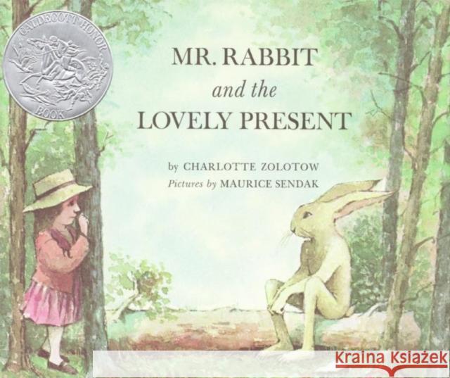 Mr. Rabbit and the Lovely Present Charlotte Zolotow Maurice Sendak 9780060269456