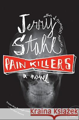 Pain Killers Jerry Stahl 9780060506667
