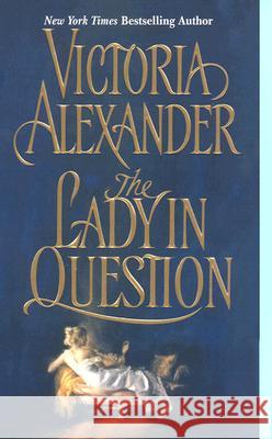 The Lady in Question Victoria Alexander 9780060517618 Avon Books