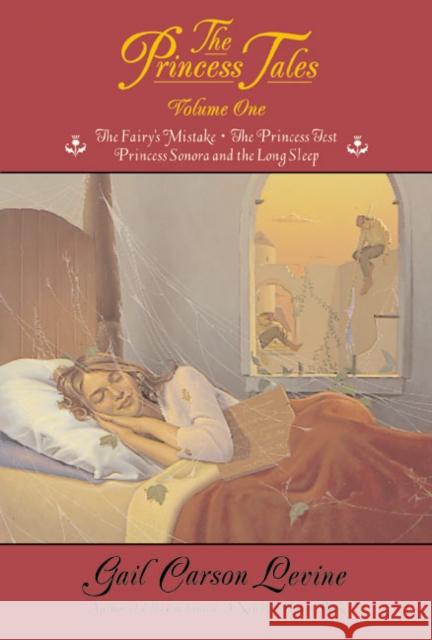 The Princess Tales, Volume I Gail Carson Levine Mark Elliott 9780060518417