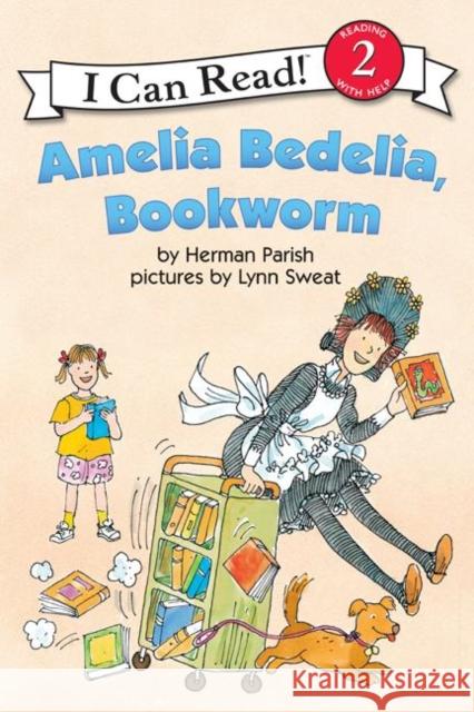 Amelia Bedelia, Bookworm Herman Parish Lynn Sweat 9780060518929 HarperTrophy