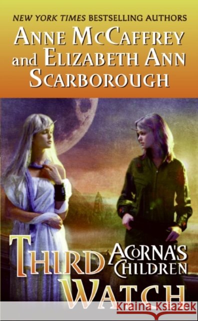 Third Watch Anne McCaffrey Elizabeth A. Scarborough 9780060525439 Eos