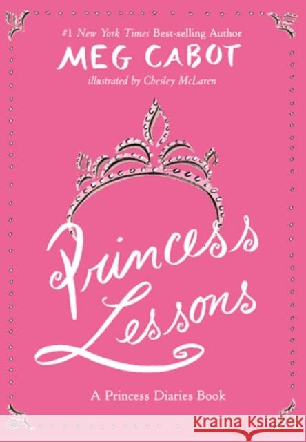 Princess Lessons Meg Cabot Chesley McLaren 9780060526771 HarperCollins Publishers