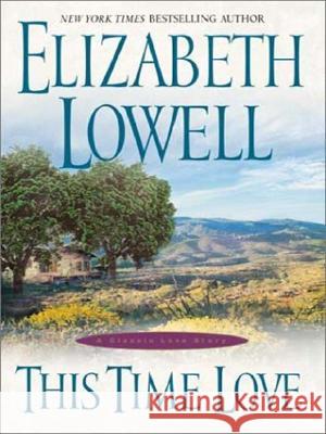 This Time Love Elizabeth Lowell 9780060533298