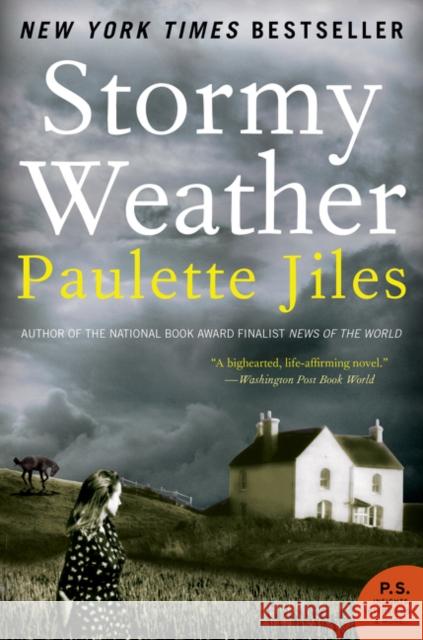 Stormy Weather Paulette Jiles 9780060537333 Harper Perennial