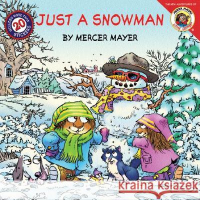 Just a Snowman [With Stickers] Mercer Mayer 9780060539474