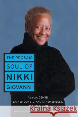 The Prosaic Soul of Nikki Giovanni Nikki Giovanni 9780060541347 Harper Perennial