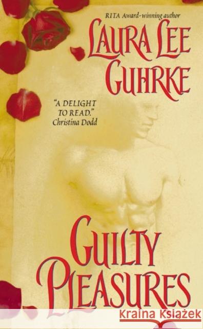 Guilty Pleasures Laura Lee Guhrke 9780060541743 Avon Books