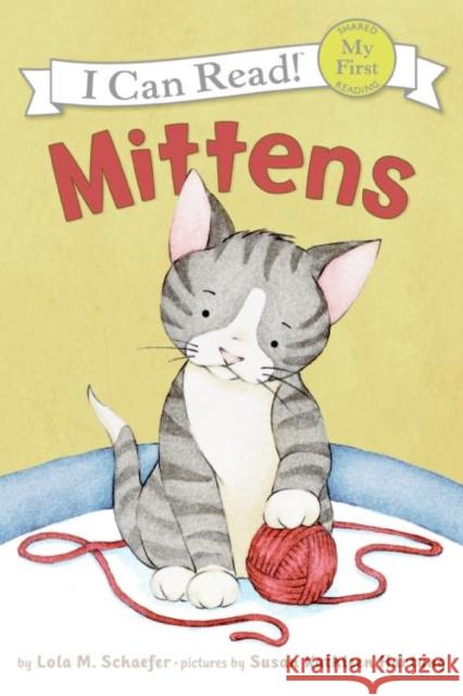 Mittens Lola M. Schaefer Susan Kathleen Hartung 9780060546618