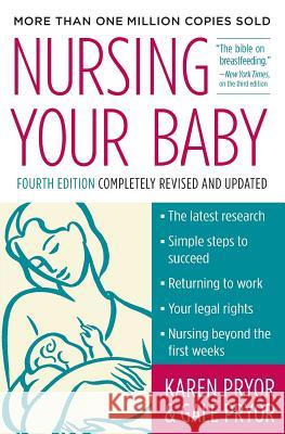 Nursing Your Baby 4e Karen Pryor Gale Pryor 9780060560690