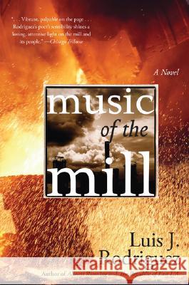 Music of the Mill Luis J. Rodriguez 9780060560775 Rayo