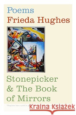 Stonepicker & the Book of Mirrors Frieda Hughes 9780060564520