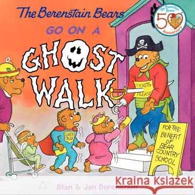 The Berenstain Bears Go on a Ghost Walk [With Tattoos] Stan Berenstain Jan Berenstain Stan Berenstain 9780060573836 