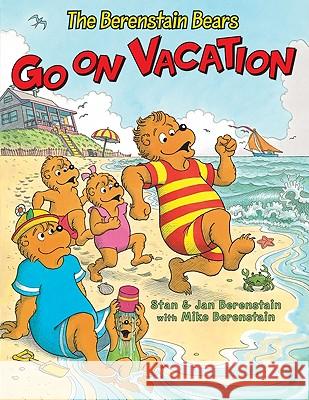 The Berenstain Bears Go on Vacation Jan Berenstain Stan Berenstain Mike Berenstain 9780060574338 HarperCollins