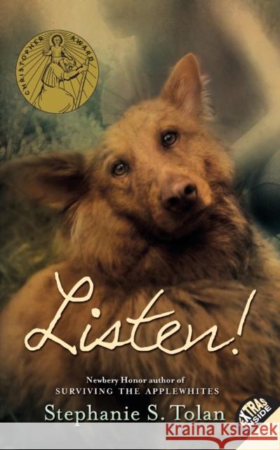 Listen! Stephanie S. Tolan 9780060579371 HarperTrophy