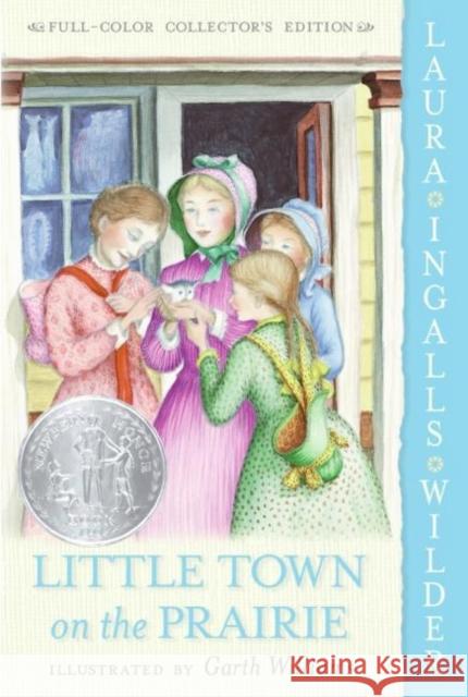 Little Town on the Prairie Laura Ingalls Wilder Garth Williams 9780060581862 HarperTrophy
