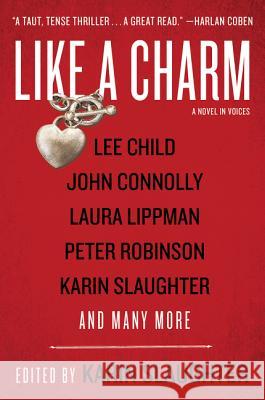 Like a Charm: A Novel in Voices Karin Slaughter 9780060583316 Harper Paperbacks