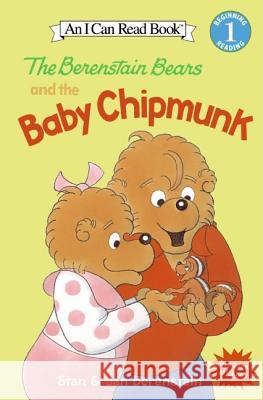 The Berenstain Bears and the Baby Chipmunk Stan Berenstain Jan Berenstain Stan Berenstain 9780060584139 HarperTrophy
