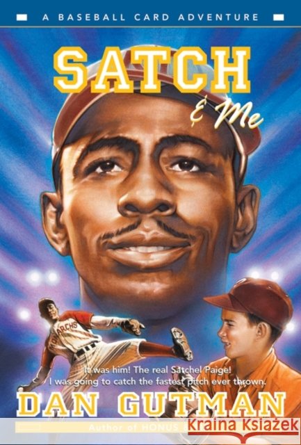 Satch & Me Dan Gutman 9780060594930