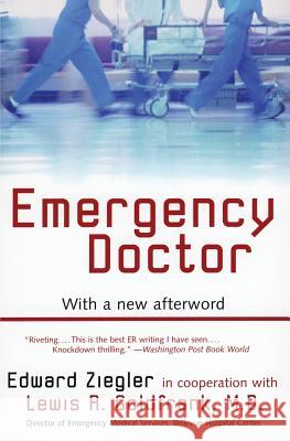 Emergency Doctor Edward Ziegler Lewis R. Goldfrank 9780060595029 Harper Perennial