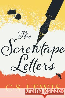The Screwtape Letters C. S. Lewis 9780060652937 HarperOne