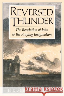 Reversed Thunder Eugene Peterson 9780060665036 HarperCollins Publishers Inc