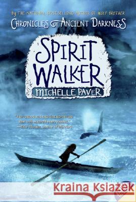 Chronicles of Ancient Darkness #2: Spirit Walker Michelle Paver Geoff Taylor 9780060728304 HarperTrophy