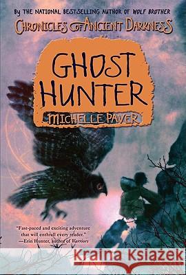Chronicles of Ancient Darkness #6: Ghost Hunter Michelle Paver Geoff Taylor 9780060728427 Katherine Tegen Books