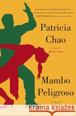 Mambo Peligroso Patricia Chao 9780060734183 Harper Perennial