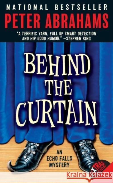 Behind the Curtain Abrahams, Peter 9780060737061