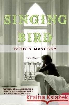 Singing Bird Roisin McAuley 9780060737894