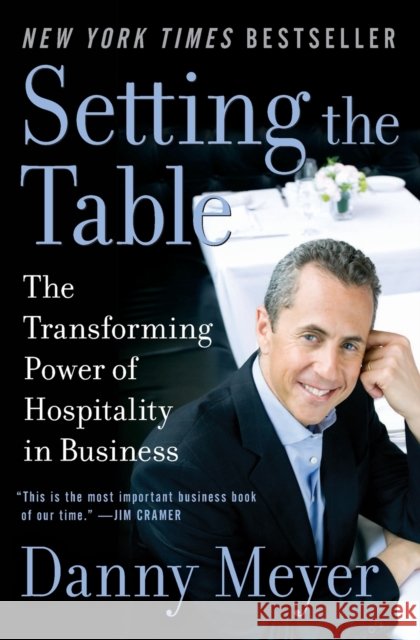 Setting the Table Danny Meyer 9780060742768 HarperCollins