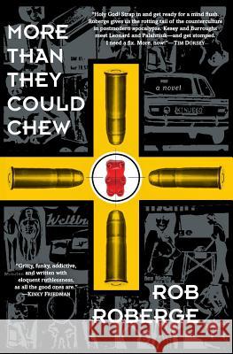 More Than They Could Chew Rob Roberge 9780060742805