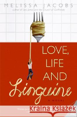 Love, Life and Linguine Melissa Jacobs 9780060744052 Avon Books