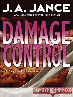 Damage Control: A Novel of Suspense J. A. Jance 9780060746773 Harperluxe