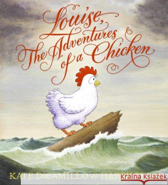 Louise, the Adventures of a Chicken Kate DiCamillo Harry Bliss 9780060755546
