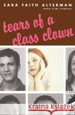 Tears of a Class Clown Sara Faith Alterman 9780060755928 Avon Books