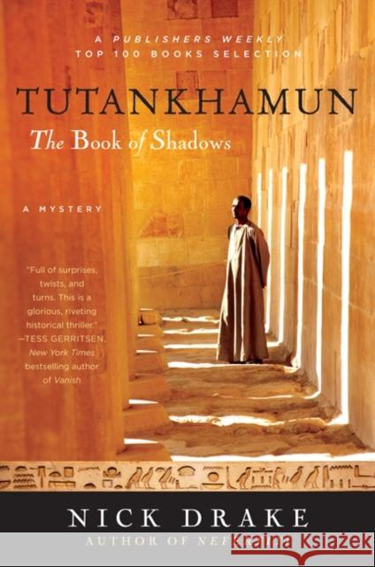 Tutankhamun: The Book of Shadows Nick Drake 9780060765934 Harper Paperbacks