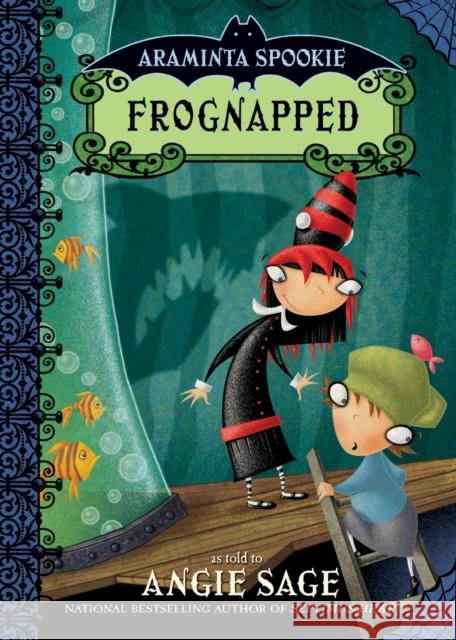 Araminta Spookie 3: Frognapped Angie Sage Jimmy Pickering 9780060774899 HarperTrophy