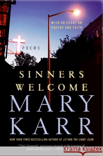 Sinners Welcome Mary Karr 9780060776565 Harper Perennial